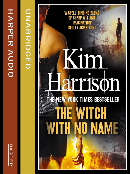Title details for The Witch with No Name by Kim Harrison - Available